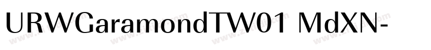 URWGaramondTW01 MdXN字体转换 URWGaramondTW01 MdXN字体转换